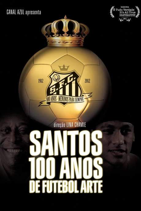 Santos, 100 Years of Playful Soccer